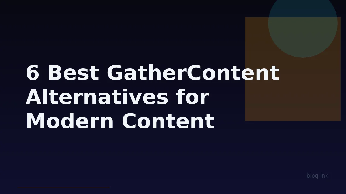 6 Best GatherContent Alternatives for Modern Content Operations (2026 Review)